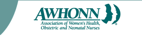Association of Women's Health, Obstetrics and Neonatal Nurses